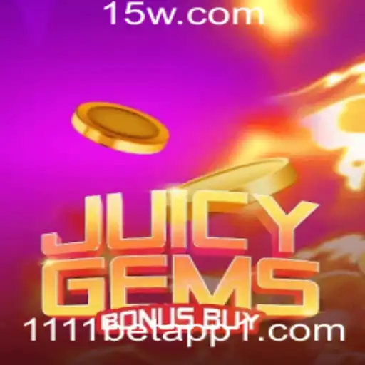 Descubra o Emocionante Mundo de JuicyGemsBonusBuy com 1111bet App