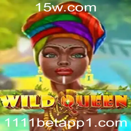 Explorando o Fascinante Mundo de WildQueen e a Conveniência do 1111bet App